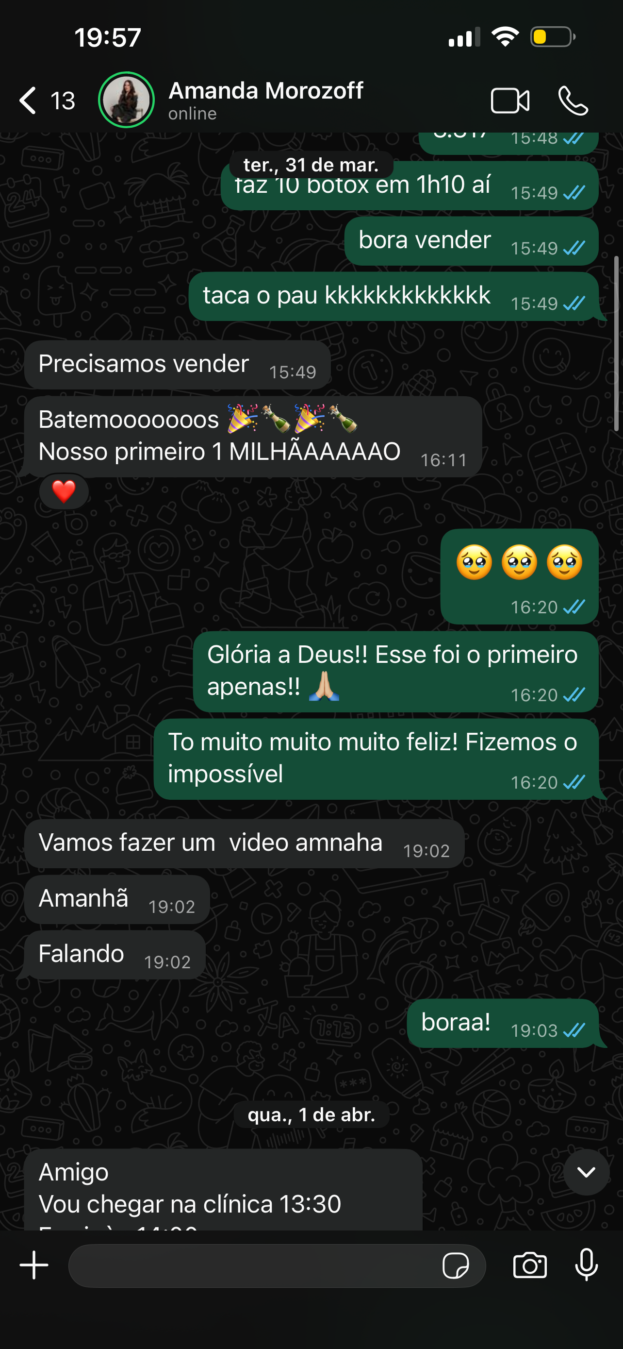 Print do WhatsApp da Amanda Morozoff: 'Batemos! Nosso primeiro 1 milhão'